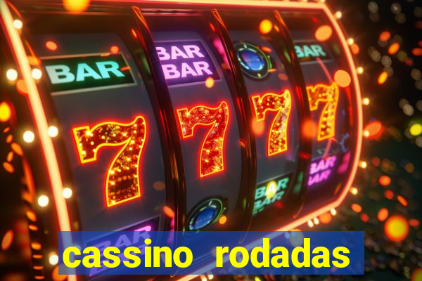 cassino rodadas gratis sem deposito